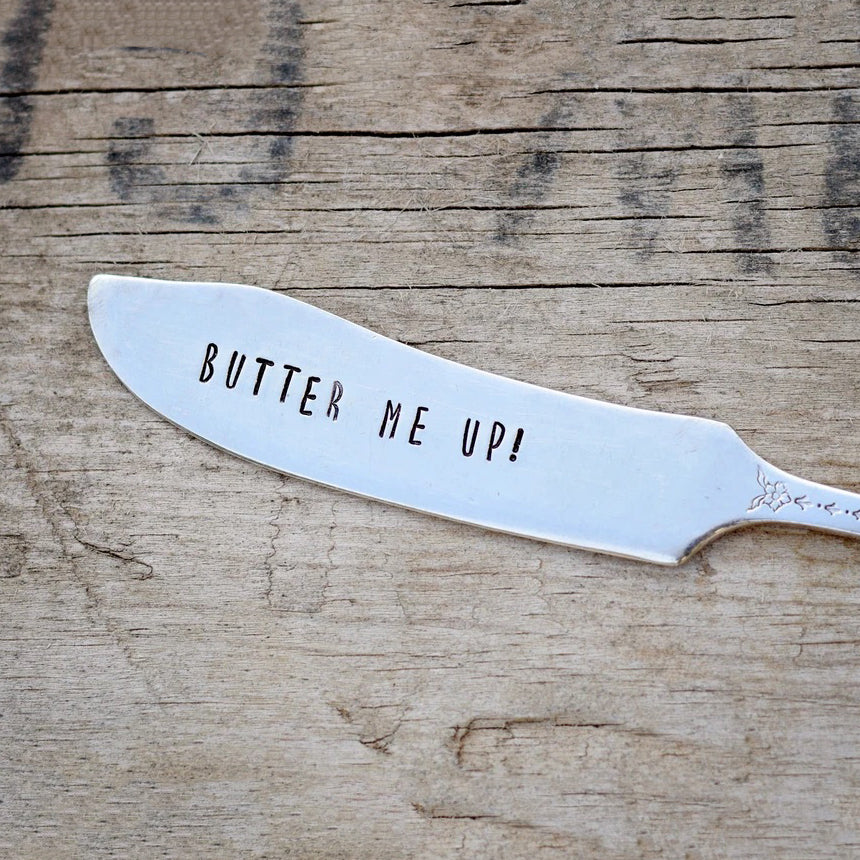 Butter Me Up Hand Stamped Butter Knife